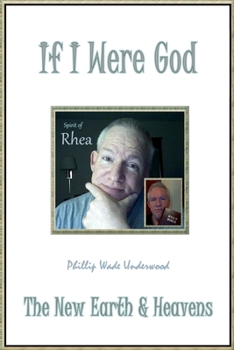 Paperback If I Were God: The New Earth and Heavens Book