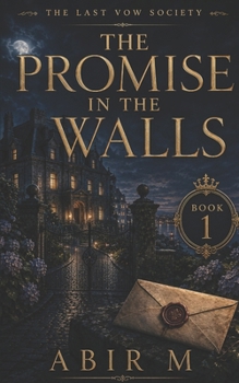 Paperback The Promise in the Walls: A Last Vow Society Novel Book