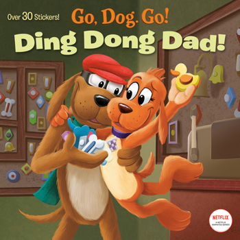 Paperback Ding Dong Dad! (Netflix: Go, Dog. Go!) Book