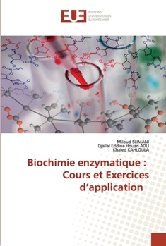 Paperback Biochimie enzymatique: Cours et Exercices d'application [French] Book