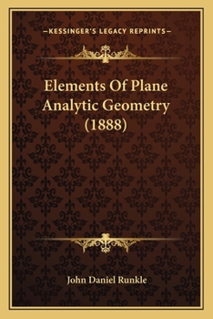 Paperback Elements Of Plane Analytic Geometry (1888) Book