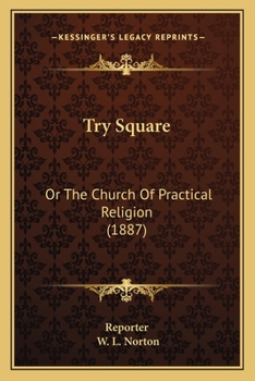 Paperback Try Square: Or The Church Of Practical Religion (1887) Book