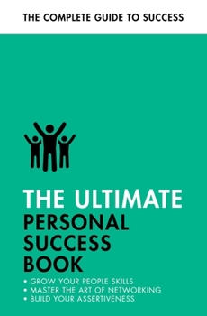 Paperback The Ultimate Personal Success Book: Make an Impact, Be More Assertive, Boost Your Memory Book