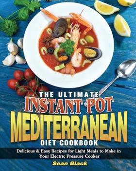 Paperback The Ultimate Instant Pot Mediterranean Diet Cookbook Book