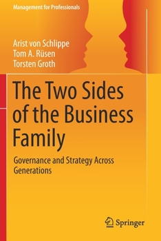 Paperback The Two Sides of the Business Family: Governance and Strategy Across Generations Book