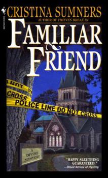 Familiar Friend - Book #3 of the Divine Mystery