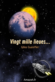 Vingt Mille Lieues... (French Edition)