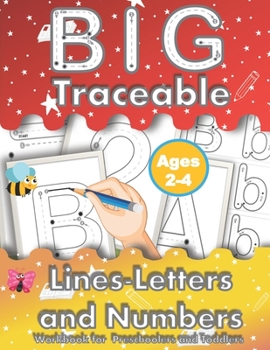 Paperback BIG traceable Lines-Letters & Numbers workbook: Tracing for toddlers beginner to tracing lines, shape & abc letters big letter for preschoolers ages 2 Book
