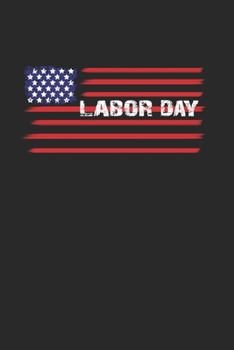 Labor day: 6x9 Labor Day | grid | squared paper | notebook | notes