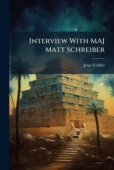 Paperback Interview With MAJ Matt Schreiber Book