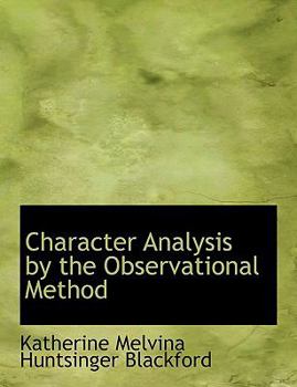 Paperback Character Analysis by the Observational Method [Large Print] Book