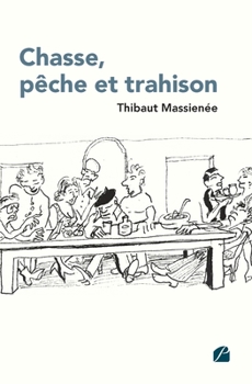 Paperback Chasse, pêche et trahison [French] Book