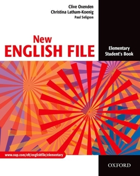 New English File: Student's Book Elementary level (English File) - Book #6 of the New English File