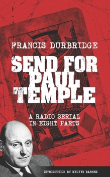 Paperback Send For Paul Temple (Scripts of the radio serial) Book