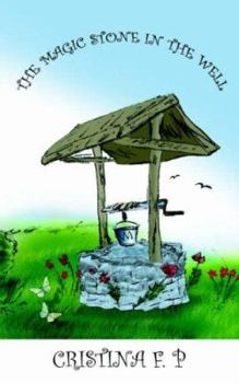 The Magic Stone in the Well