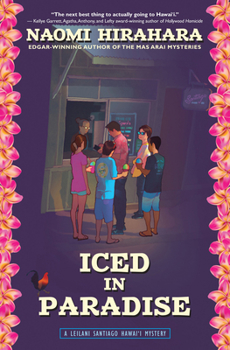 Iced in Paradise - Book #1 of the A Leilani Santiago Hawai'i Mystery