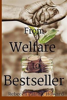 Paperback From Welfare to Bestseller: A True Story Book