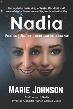 Paperback Nadia: Politics Bigotry Artificial Intelligence Book