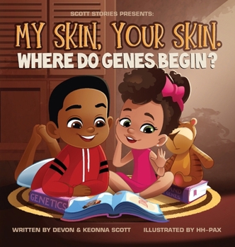 Hardcover My skin, Your Skin. Where do genes begin? Book