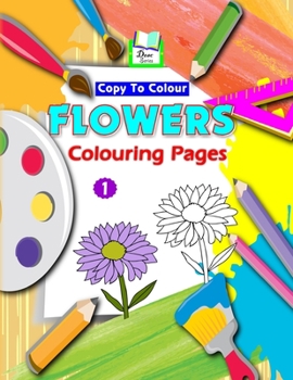 Paperback Copy To Colour Flowers Colouring Pages Book