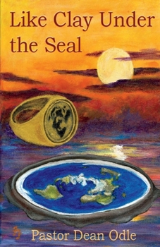 Paperback Like Clay Under the Seal: Volume 1 Book
