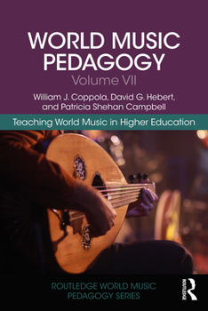 Paperback World Music Pedagogy, Volume VII: Teaching World Music in Higher Education Book