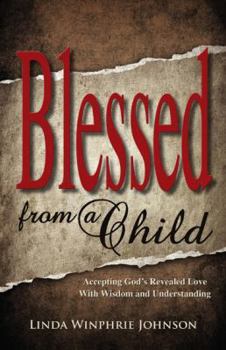 Paperback Blessed from a Child Book