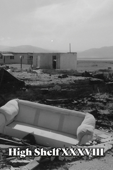 Paperback High Shelf XXXVIII: January 2022 Book