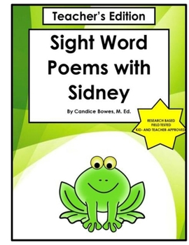 Paperback Sight Word Poems with Sidney Teacher's Edition: Mastering Sight Words Through Poetry Book