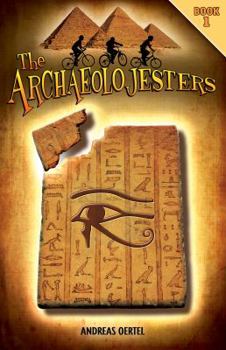 Paperback The Archaeolojesters (The Archaeolojesters, 1) Book