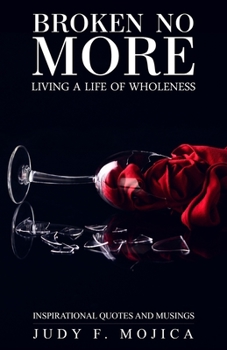 Paperback Broken No More: Living a Life of Wholeness Book