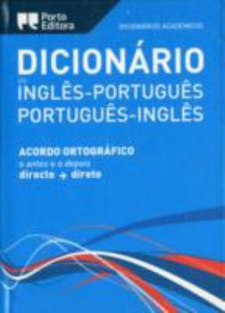 Hardcover Dicionario Academico De Ingles-portugues / Portugues-ingles - Acordo Ortografico (Portuguese Edition) [Portuguese] Book