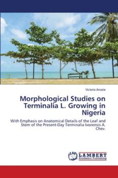 Paperback Morphological Studies on Terminalia L. Growing in Nigeria Book