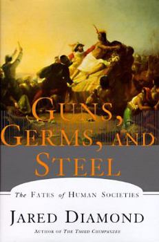 Hardcover Guns, Germs and Steel: The Fates of Human Societies Book