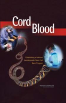 Hardcover Cord Blood: Establishing a National Hematopoietic Stem Cell Bank Program Book