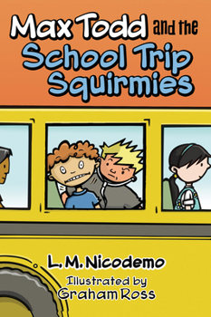 Paperback Max Todd and the School Trip Squirmies Book