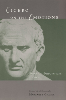 Paperback Cicero on the Emotions: Tusculan Disputations 3 and 4 Book