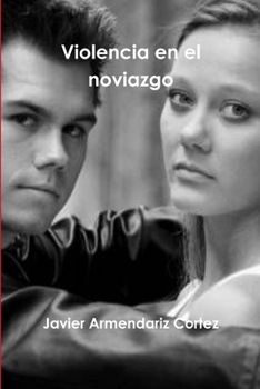 Paperback Violencia en el noviazgo [Spanish] Book