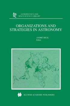 Hardcover Organizations and Strategies in Astronomy Book