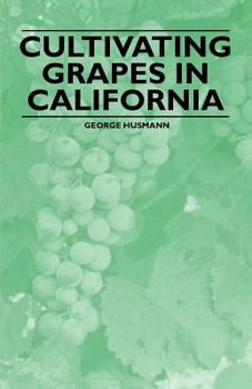 Paperback Cultivating Grapes in California Book