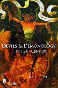 Paperback Devils and Demonology: In the 21st Century Book