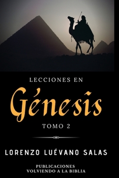Lecciones en Génesis: Tomo 2