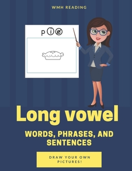 Paperback Long Vowel Words: Learn to Read Long Vowel Words, Phrases and Sentences Book