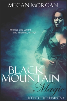 Black Mountain Magic: Kentucky Haints #1 - Book #1 of the Kentucky Haints