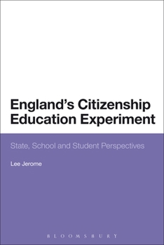 Hardcover England's Citizenship Education Experiment: State, School and Student Perspectives Book