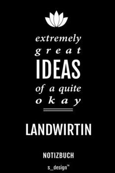 Notizbuch für Landwirte / Landwirt / Landwirtin: Originelle Geschenk-Idee [120 Seiten kariertes blanko Papier] (German Edition)