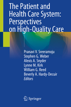 Paperback The Patient and Health Care System: Perspectives on High-Quality Care Book