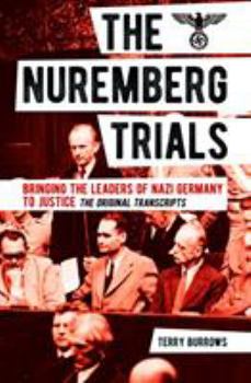 Paperback The Nuremberg Trials: Volume I: Bringing the Leaders of Nazi Germany to Justice Book