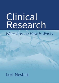 Paperback Clinical Research: What It Is and How It Works: What It Is and How It Works Book