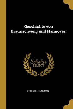 Paperback Geschichte von Braunschweig und Hannover. [German] Book